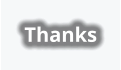 Thanks